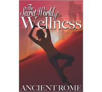 Secret World of Wellness: Ancient Rome (DVD) Wolfgang Thaler