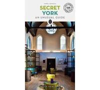 Secret York. An unusual guide