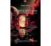 Secreta Doctrina. Per una esegesi esoterica della Libera Muratoria. Vol. 1: Papers per Logge di Ricerca. Lectures per Conferenze