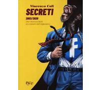 Secreti 2003/2020. Otto racconti facili sui misteri dell'organismo