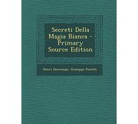 Secreti Della Magia Bianca - Primary Source Edition