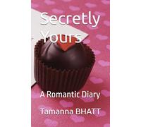 Secretly Yours: A Romantic Diary