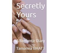Secretly Yours: A Romantic Diary