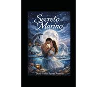 SECRETO MARINO: Amor bajo la luna
