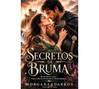 Secretos de bruma: Un dark romance histórico ambientado en la Escocia medieval