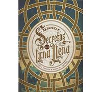 Secretos de la luna llena 1. Alianzas: 30