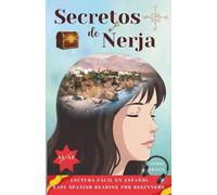 Secretos de Nerja: Easy Spanish Reading for Beginners A1/A2: Lectura fácil en español