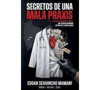Secretos de Una Mala Praxis