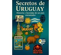 Secretos de Uruguay: De un país donde el silencio es el idioma oficial y la verdad se traduce en susurros