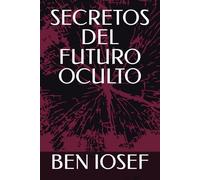 SECRETOS DEL FUTURO OCULTO