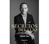 SECRETOS DEL LUJO: Incrementa tu valor y fija el precio que mereces