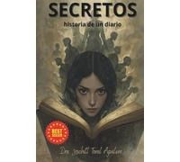 SECRETOS: "Historia de un diario"