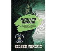 Secrets After Second Bell: Twelve School Mysteries with Puzzles, Portals, and Ghostly Clues: 4