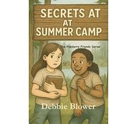 Secrets At Summer Camp: The Pineberry Friends