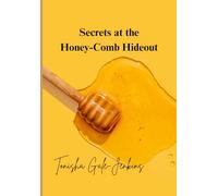 Secrets at the Honey-Comb Hideout
