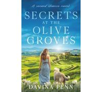 Secrets at the Olive Groves: A second chance novel