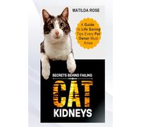 SECRETS BEHIND FAILING CAT KIDNEYS