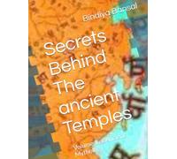 Secrets Behind The ancient Temples: Volume 1 of Ancient Mythology