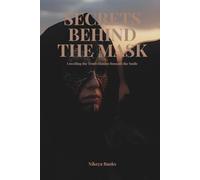 Secrets Behind the Mask