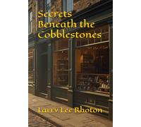 Secrets Beneath the Cobblestones: 7