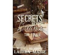 Secrets Beyond Dreams - The Finale