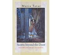Maria M. Tatar – Secrets beyond the Door: The Story of Bluebeard and His Wives – Tascabile