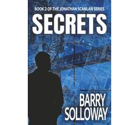 Secrets: Book 2 of the Jonathan Scanlan Series