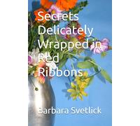 Secrets Delicately Wrapped in Red Ribbons