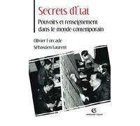 Secrets d'État - Pouvoirs et renseignement dans le monde contemporain