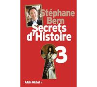 Secrets d'Histoire: Tome 3