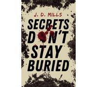 Secrets Don't Stay Buried
