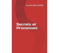 Secrets et Promesses