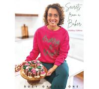 Secrets from a Baker: Holiday Edition