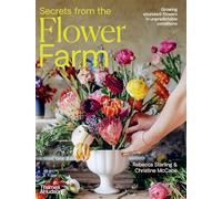 Secrets from the Flower Farm: Growing abundant flowers in unpredictable conditions