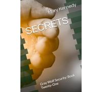SECRETS: Gray Wolf Security: Book Twenty-One