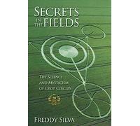 Freddy Silva Secrets In The Fields (Tascabile)
