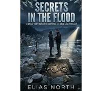 Secrets in the Flood: When the Water Rises, So Do the Lies