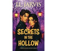 Secrets in the Hollow: A Drake & Wilde Mystery: 2