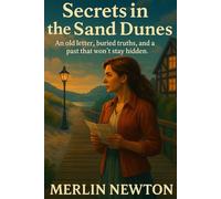 Secrets in the Sand Dunes: An old letter, buried truths, and a past that won’t stay hidden.