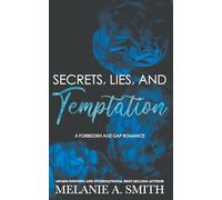 Secrets, Lies, and Temptation: A Forbidden Age Gap Romance
