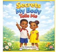 Secrets My Body Tells Me