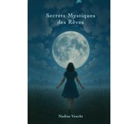 Secrets Mystiques des Rêves