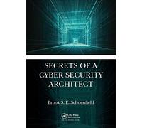 Secrets of a Cyber Security Architect