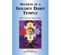 Chic Cicero Sandra Tabatha Cicero Secrets of a Golden Dawn Temple (Tascabile)