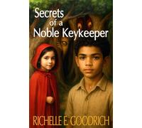 Secrets of a Noble Keykeeper: The Story of Dreamland