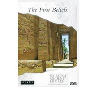 Secrets Of Ancient Empires: The First Beliefs Rob Wheelan Chris Gormlie