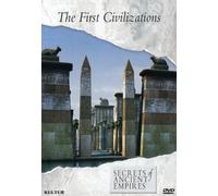 Secrets of Ancient Empires: The First Civilization