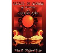 Secrets of Asgard: An Instruction In Esoteric Rune Wisdom