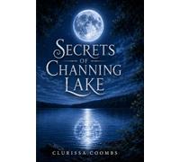 Secrets of Channing Lake