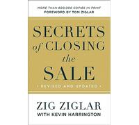Zig Ziglar Kevin Harrington Tom Ziglar Secrets of Closing the Sale (Tascabile)